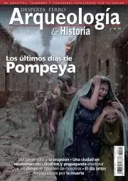 DESPERTA FERRO ARQUEOLOGIA E HISTORIA 24: LOS ULTIMOS DIAS DE POMPEYA