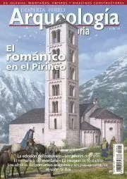 DESPERTA FERRO ARQUEOLOGIA E HISTORIA 26: EL ROMANICO EN EL PIRINEO