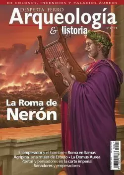 DESPERTA FERRO ARQUEOLOGIA E HISTORIA 27: LA ROMA DE NERON