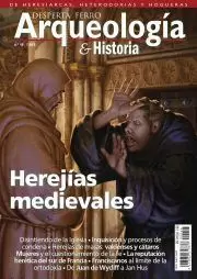 DESPERTA FERRO ARQUEOLOGIA E HISTORIA 46: HEREJIAS MEDIEVALES