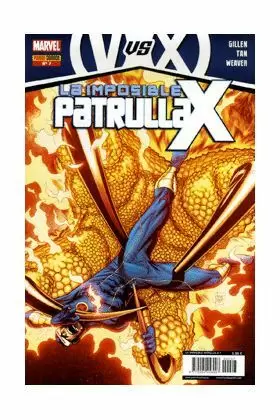 LA IMPOSIBLE PATRULLA X 07