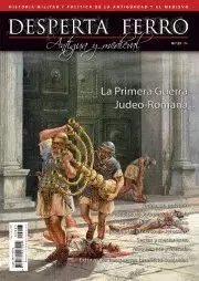 DESPERTA FERRO ANTIGUA Y MEDIEVAL 23: LA PRIMERA GUERRA JUDEO-ROMANA