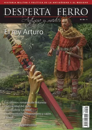 DESPERTA FERRO ANTIGUA Y MEDIEVAL 36: EL REY ARTURO