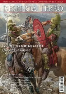 DESPERTA FERRO ESPECIAL XVII: LA LEGION ROMANA (V) LA ANARQUIA MILITAR