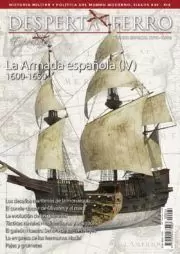 DESPERTA FERRO ESPECIAL XXVI: LA ARMADA ESPAÑOLA (IV) 1600-1650