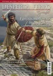 DESPERTA FERRO ESPECIAL XXXI: EJÉRCITOS MEDIEVALES HISPÁNICOS (III) CONDES, REYES Y CALIFAS (929-103