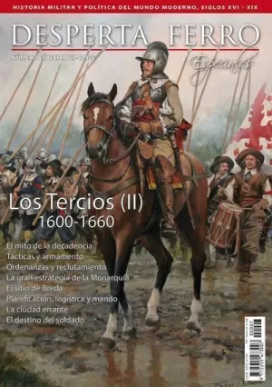DESPERTA FERRO ESPECIAL VII: LOS TERCIOS (II) 1600-1660