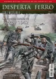 DESPERTA FERRO CONTEMPORANEA 17: LA SEGUNDA BATALLA DE JARKOV 1942