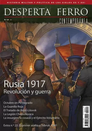 DESPERTA FERRO CONTEMPORANEA 24: RUSIA 1917 REVOLUCION Y GUERRA