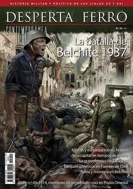 DESPERTA FERRO CONTEMPORANEA 42: LA BATALLA DE BELCHITE 1937