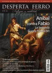 DESPERTA FERRO ANTIGUA Y MEDIEVA 70: ANÍBAL CONTRA FABIO. LA SEGUNDA GUERRA PUNICA (IV)