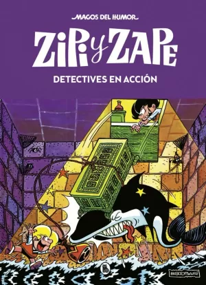 ZIPI Y ZAPE. DETECTIVES EN ACCIÓN (MAGOS DEL HUMOR 16)
