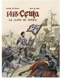 1415: CEUTA. LA LLAVE DE AFRICA