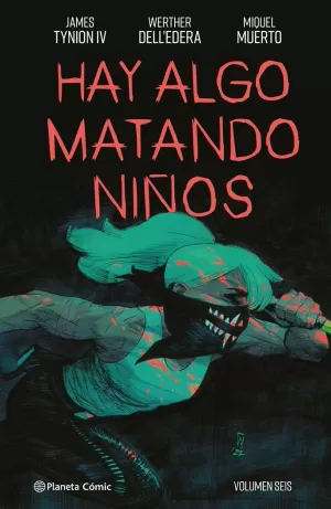HAY ALGO MATANDO NIÑOS Nº 06