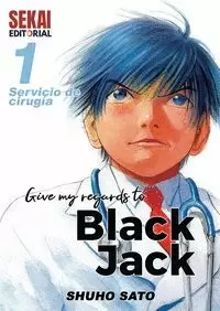 GIVE MY REGARDS TO BLACK JACK 1