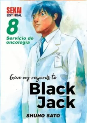 GIVE MY REGARDS TO BLACK JACK 08 SERVICIO DE ONCOLOGÍA