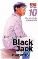GIVE MY REGARDS TO BLACK JACK 10