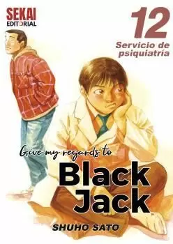 GIVE MY REGARDS TO BLACK JACK 12