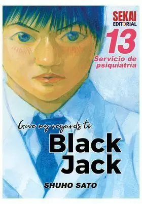 GIVE MY REGARDS TO BLACK JACK 13