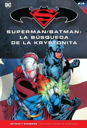BATMAN Y SUPERMAN - COLECCIÓN NOVELAS GRÁFICAS NÚMERO 29:SUPERMAN/BATMAN: LA BÚS