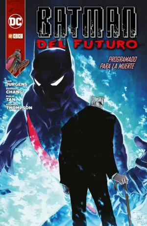 BATMAN DEL FUTURO: PROGRAMADO PARA LA MUERTE