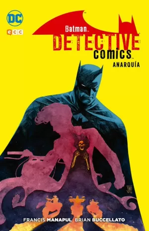 BATMAN: DETECTIVE COMICS - ANARQUÍA