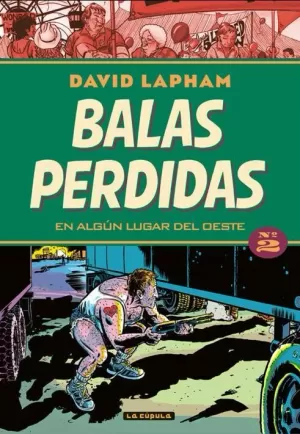 BALAS PERDIDAS 02. EN ALGÚN LUGAR DEL OESTE