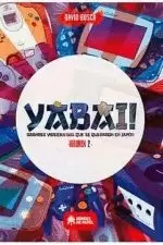 YABAI! 02 GRANDES VIDEOJUEGOS QUE SE QUEDARON EN JAPÓN