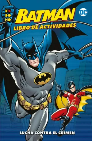BATMAN: LIBRO DE ACTIVIDADES: LUCHA CONTRA EL CRIMEN