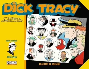DICK TRACY. FLATTOP EL ASESINO (1943-1945)