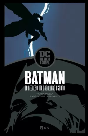 BATMAN: EL REGRESO DEL CABALLERO OSCURO - EDICIÓN DC BLACK LABEL-