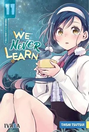 WE NEVER LEARN 11