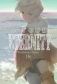 TO YOUR ETERNITY N 18