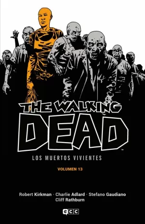 THE WALKING DEAD (LOS MUERTOS VIVIENTES) VOL. 13 DE 16