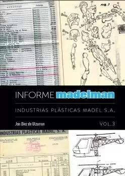 INFORME MADELMAN III INDUSTRIAS PLASTICAS MADEL S A