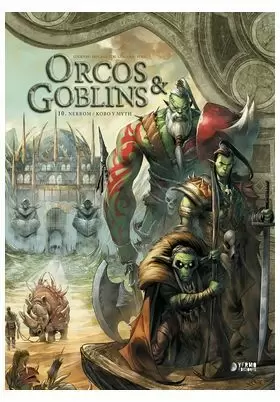 ORCOS Y GOBLINS 10: NERROM ; KOBO Y MITH