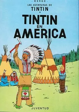 TINTIN 03. TINTIN EN AMÉRICA