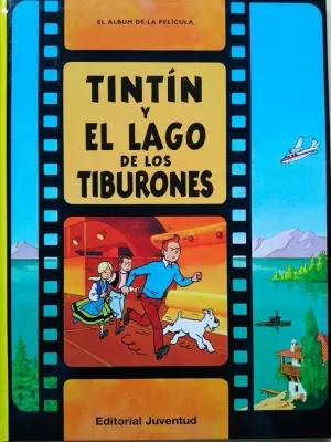 TINTIN 25. TINTÍN Y EL LAGO DE LOS TIBURONES