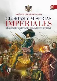 GLORIAS Y MISERIAS IMPERIALES.