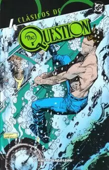 CLASICOS DC : THE QUESTION 04