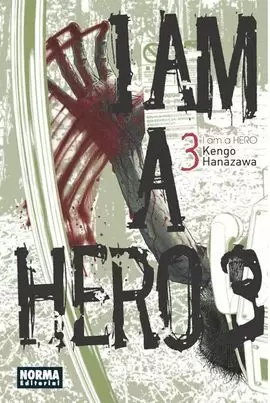 I AM A HERO NUM. 3