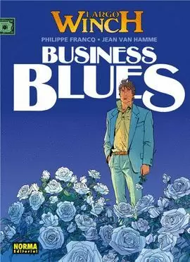 LARGO WINCH 4. BUSINESS BLUES