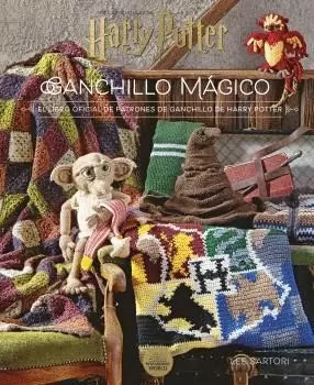 HARRY POTTER: GANCHILLO MÁGICO. EL LIBRO OFICIAL DE PATRONES DE GANCHILLO DE HAR