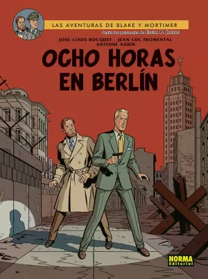 BLAKE & MORTIMER 29. OCHO HORAS EN BERLIN