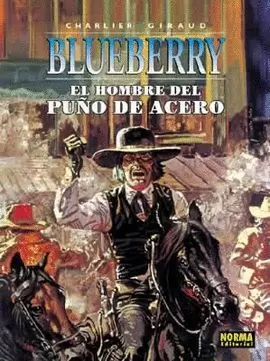 BLUEBERRY 4. EL HOMBRE DEL PUÑO DE ACERO