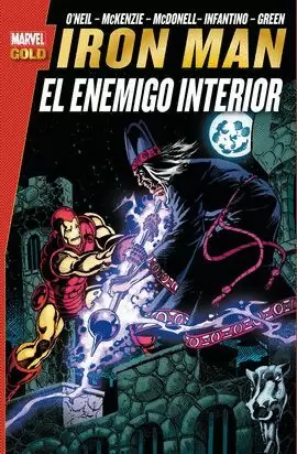 IRON MAN: EL ENEMIGO INTERIOR (MARVEL GOLD)