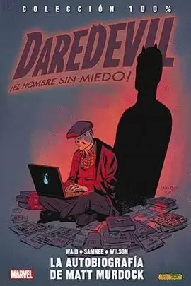 DAREDEVIL (2012) EL HOMBRE SIN MIEDO 08: LA AUTOBIOGRAFÍA DE MATT MURDOCK
