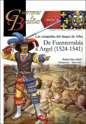DE FUENTERRABIA A ARGEL (1524-1541) LAS CAMPAÑAS DEL DUQUE
