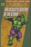 TPB EL INCREIBLE HULK: HOLOCAUSTO DENTRO DE UN ATOMO