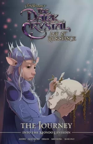 JIM HENSON'S THE DARK CRYSTAL AGE OF RESISTANCE: THE JOURNEY INTO THE MONDO LEVIADIN